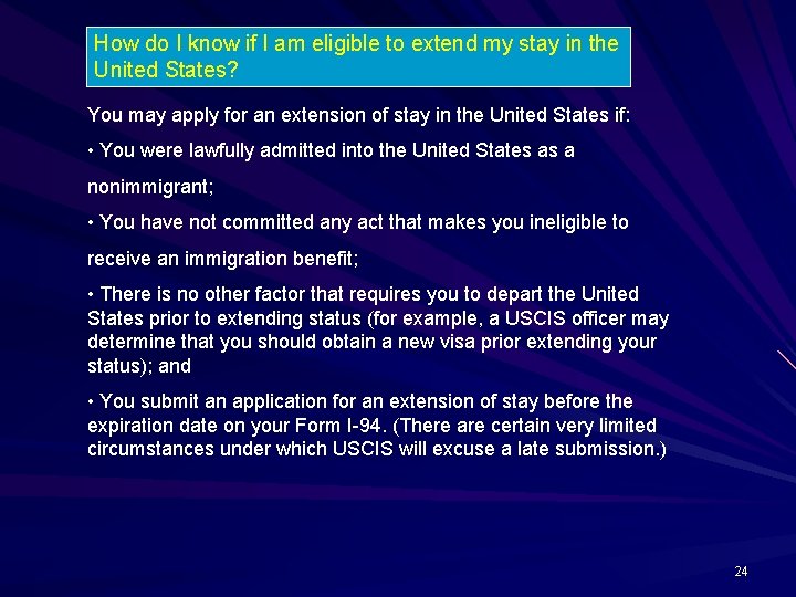 How do I know if I am eligible to extend my stay in the