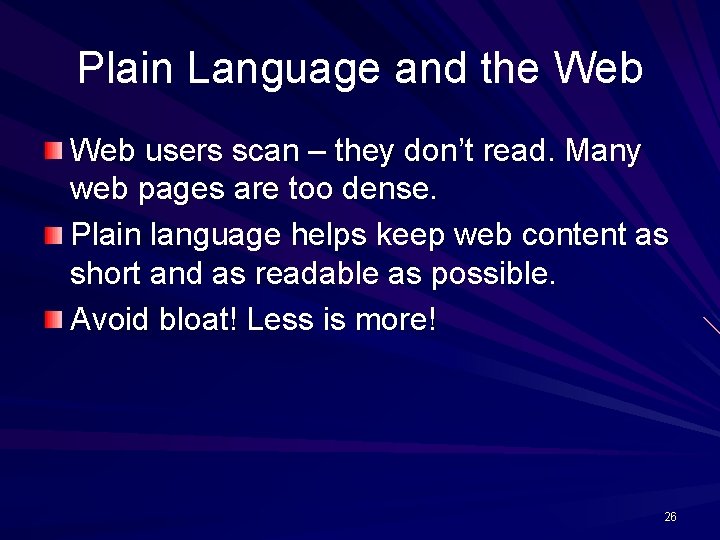 Plain Language and the Web users scan – they don’t read. Many web pages