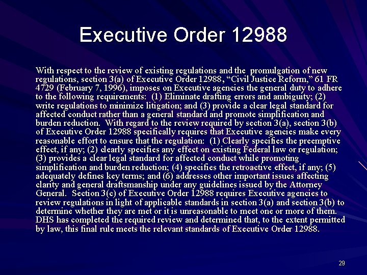 Executive Order 12988 With respect to the review of existing regulations and the promulgation