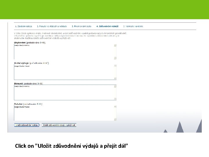 Click on "Uložit zdůvodnění výdajů a přejít dál" page 33 