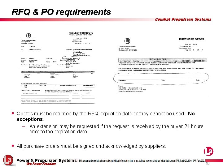 RFQ & PO requirements Combat Propulsion Systems § Quotes must be returned by the