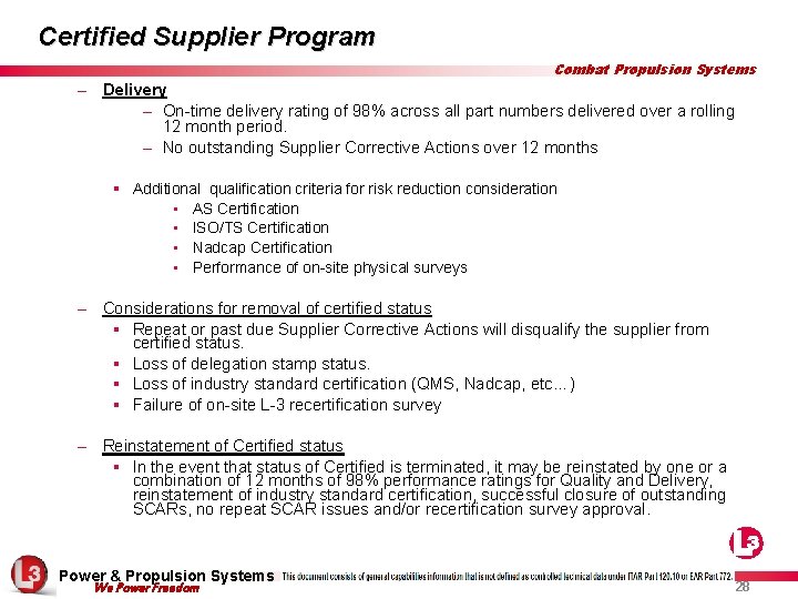 Certified Supplier Program Combat Propulsion Systems – Delivery – On-time delivery rating of 98%