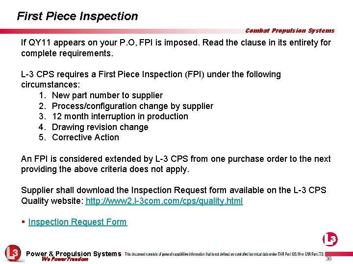First Piece Inspection Combat Propulsion Systems If QY 11 appears on your P. O,