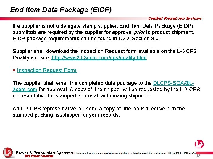 End Item Data Package (EIDP) Combat Propulsion Systems If a supplier is not a