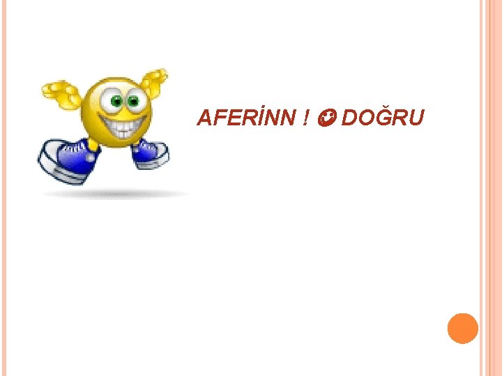 AFERİNN ! DOĞRU 
