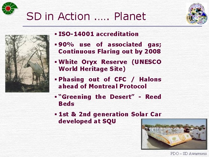 SD in Action. …. Planet § ISO-14001 accreditation § 90% use of associated gas;