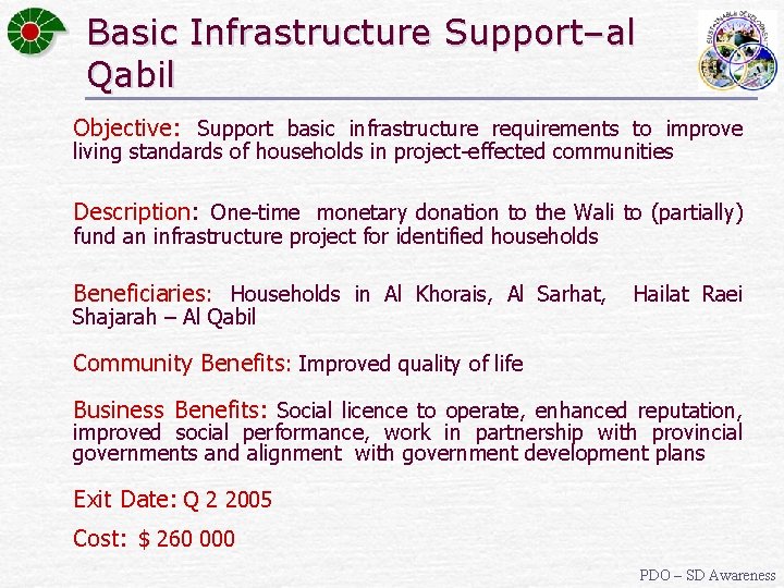 Basic Infrastructure Support–al Qabil Objective: Support basic infrastructure requirements to improve living standards of