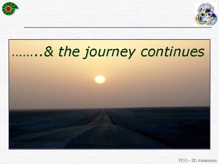 ……. . & the journey continues PDO – SD Awareness 