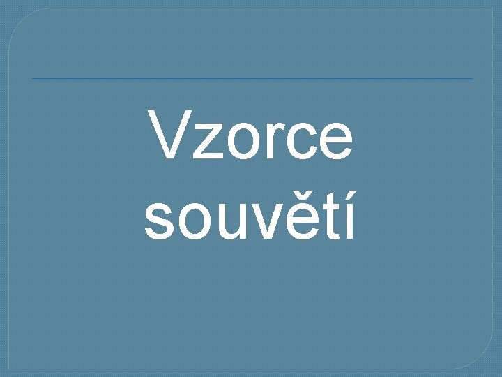 Vzorce souvětí 