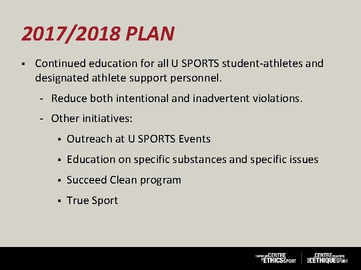2017/2018 PLAN § Continued education for all U SPORTS student athletes and designated athlete