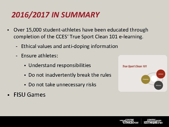 2016/2017 IN SUMMARY § Over 15, 000 student athletes have been educated through completion