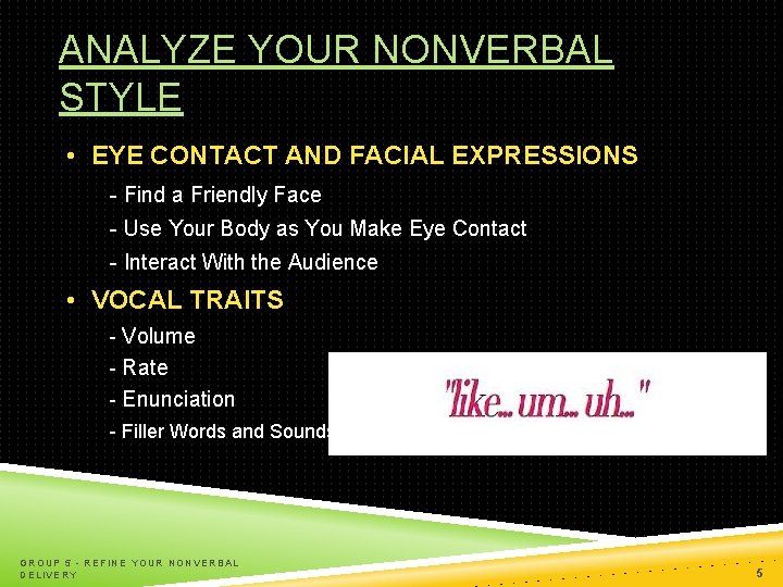 ANALYZE YOUR NONVERBAL STYLE • EYE CONTACT AND FACIAL EXPRESSIONS - Find a Friendly