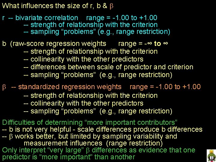 What influences the size of r, b & r -- bivariate correlation range =