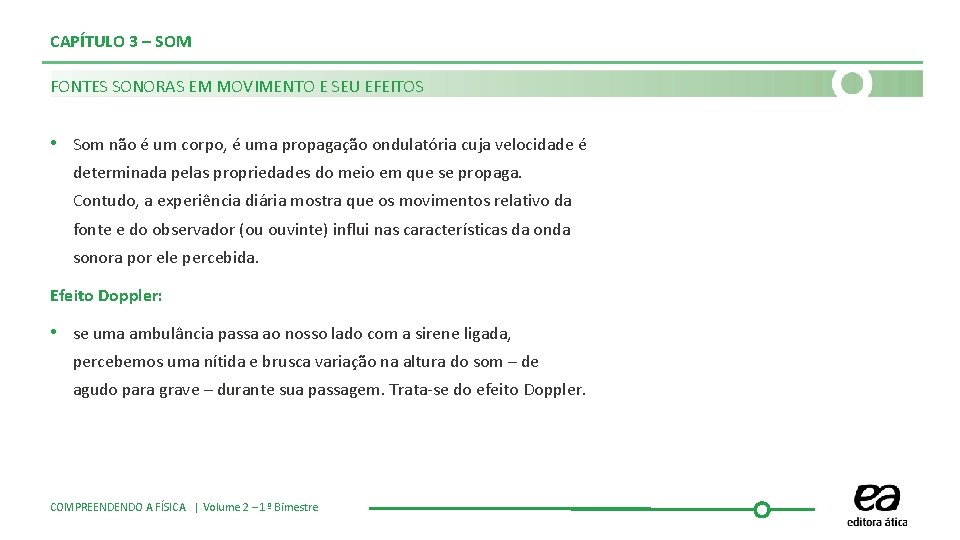 CAPÍTULO 3 – SOM FONTES SONORAS EM MOVIMENTO E SEU EFEITOS • Som não