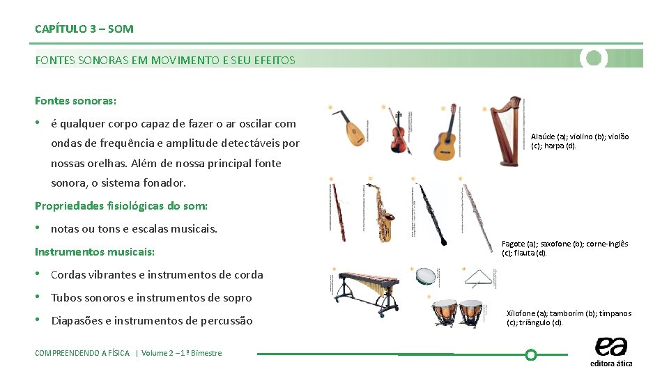 CAPÍTULO 3 – SOM FONTES SONORAS EM MOVIMENTO E SEU EFEITOS Fontes sonoras: •