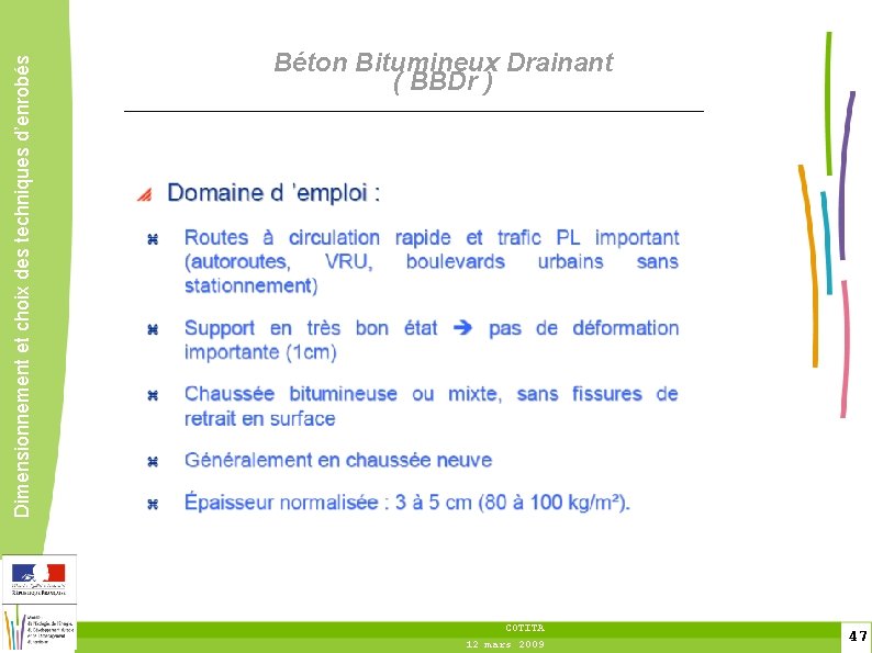 Dimensionnement et choix des techniques d’enrobés Béton Bitumineux Drainant ( BBDr ) COTITA 12