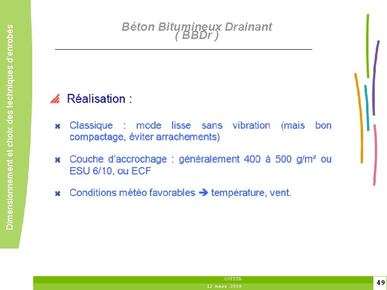 Dimensionnement et choix des techniques d’enrobés Béton Bitumineux Drainant ( BBDr ) COTITA 12
