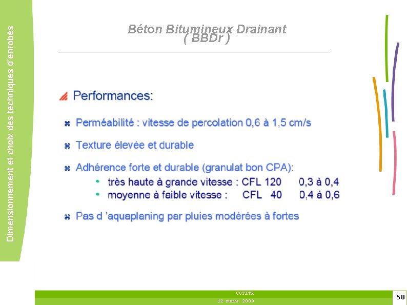 Dimensionnement et choix des techniques d’enrobés Béton Bitumineux Drainant ( BBDr ) COTITA 12