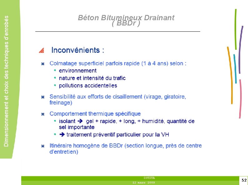 Dimensionnement et choix des techniques d’enrobés Béton Bitumineux Drainant ( BBDr ) COTITA 12