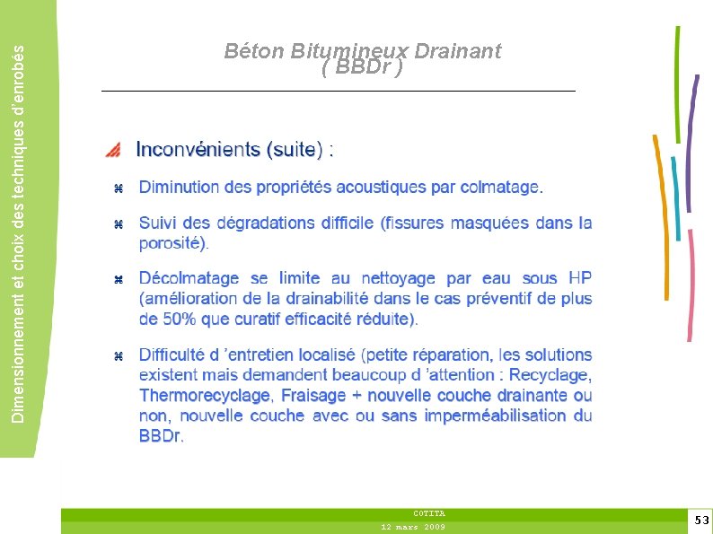 Dimensionnement et choix des techniques d’enrobés Béton Bitumineux Drainant ( BBDr ) COTITA 12