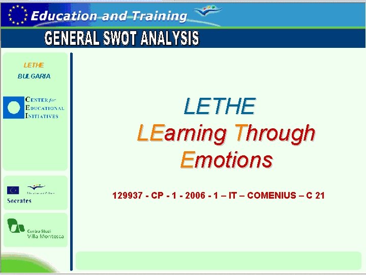 LETHE BULGARIA LETHE LEarning Through Emotions 129937 - CP - 1 - 2006 -