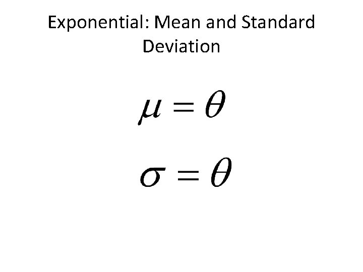 Exponential: Mean and Standard Deviation 