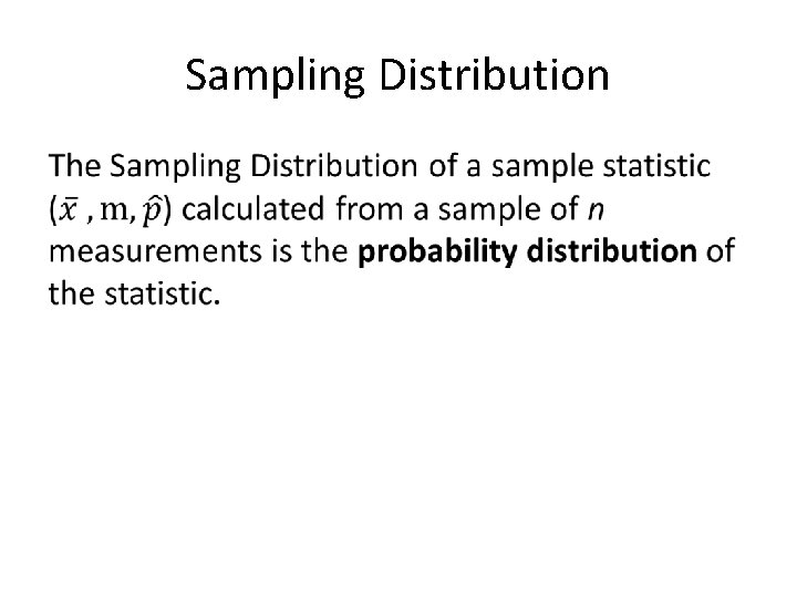 Sampling Distribution • 