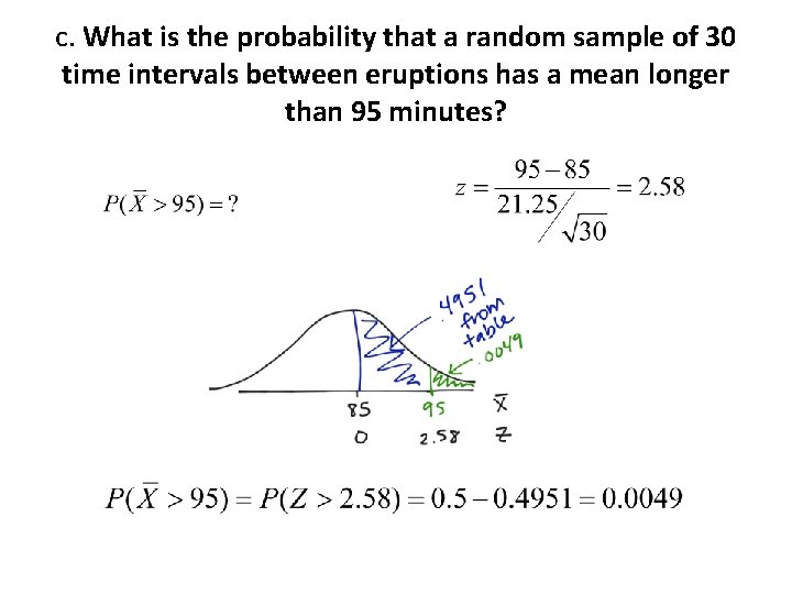 c. What is the probability that a random sample of 30 time intervals between