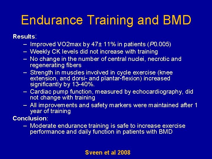 Endurance Training and BMD Results: – Improved VO 2 max by 47± 11% in