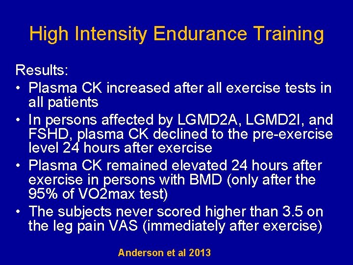 High Intensity Endurance Training Results: • Plasma CK increased after all exercise tests in