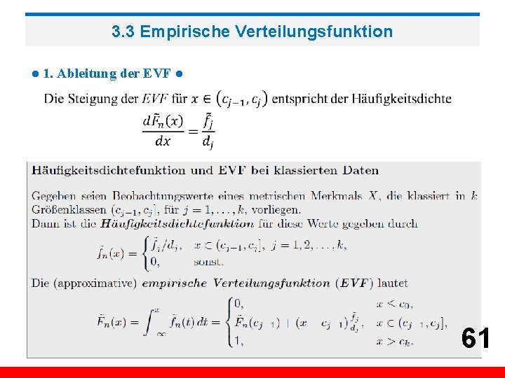 3. 3 Empirische Verteilungsfunktion ● 1. Ableitung der EVF ● 61 