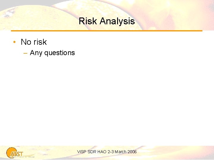 Risk Analysis • No risk – Any questions Vi. SP SDR HAO 2 -3