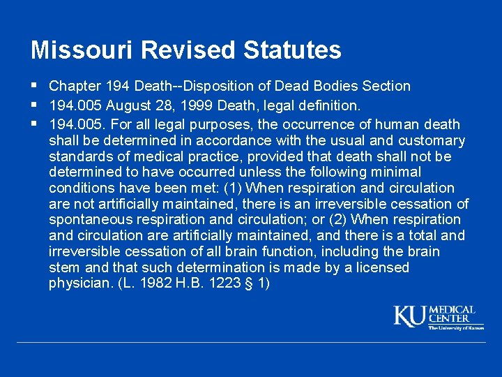 Missouri Revised Statutes § Chapter 194 Death--Disposition of Dead Bodies Section § 194. 005