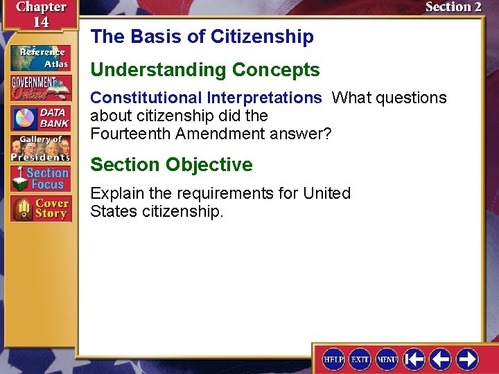 The Basis of Citizenship Understanding Concepts Constitutional Interpretations What questions about citizenship did the