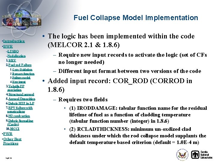 Fuel Collapse Model Implementation • Introduction • BWR –LTSBO –Nodalization 1. S/RV 2. Fuel