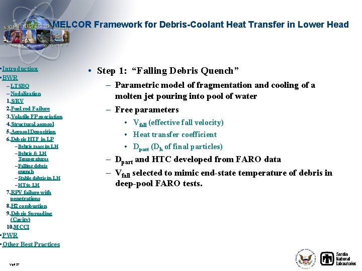 MELCOR Framework for Debris-Coolant Heat Transfer in Lower Head • Introduction • BWR –