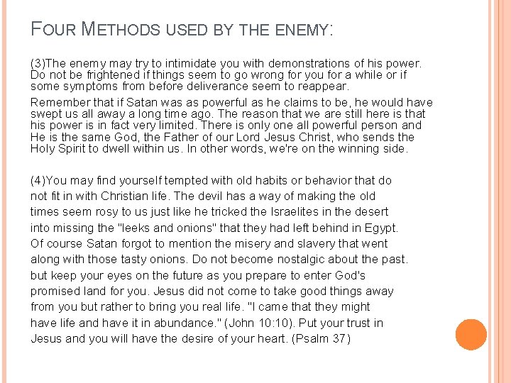 FOUR METHODS USED BY THE ENEMY: (3)The enemy may try to intimidate you with