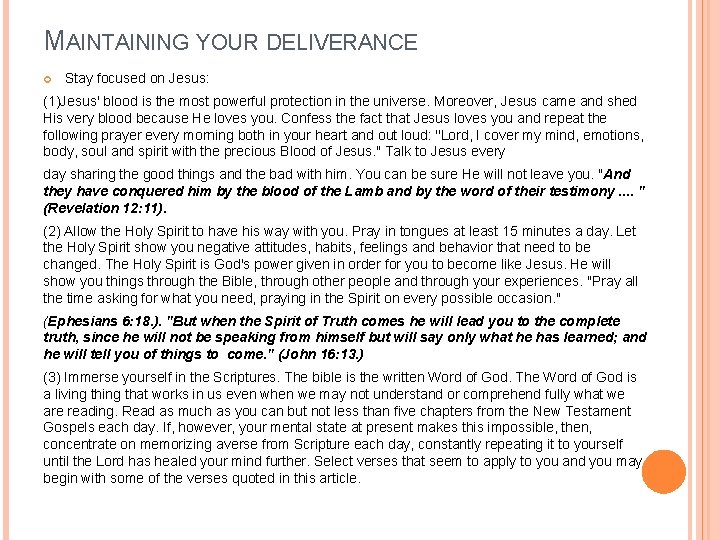 MAINTAINING YOUR DELIVERANCE Stay focused on Jesus: (1)Jesus' blood is the most powerful protection
