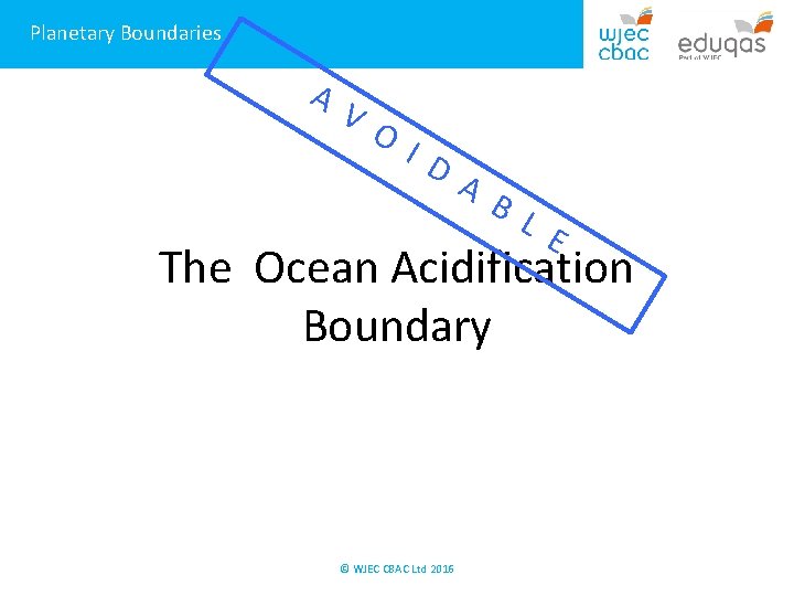 Planetary Boundaries A V O I D A B L E The Ocean Acidification