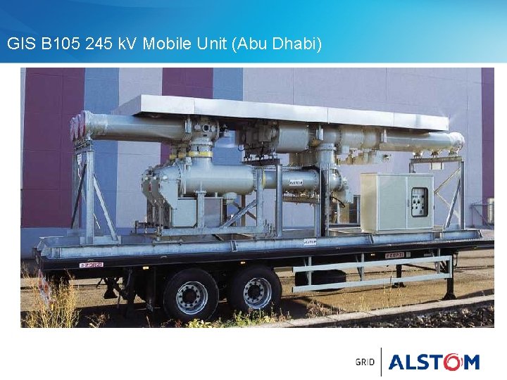 GIS B 105 245 k. V Mobile Unit (Abu Dhabi) 