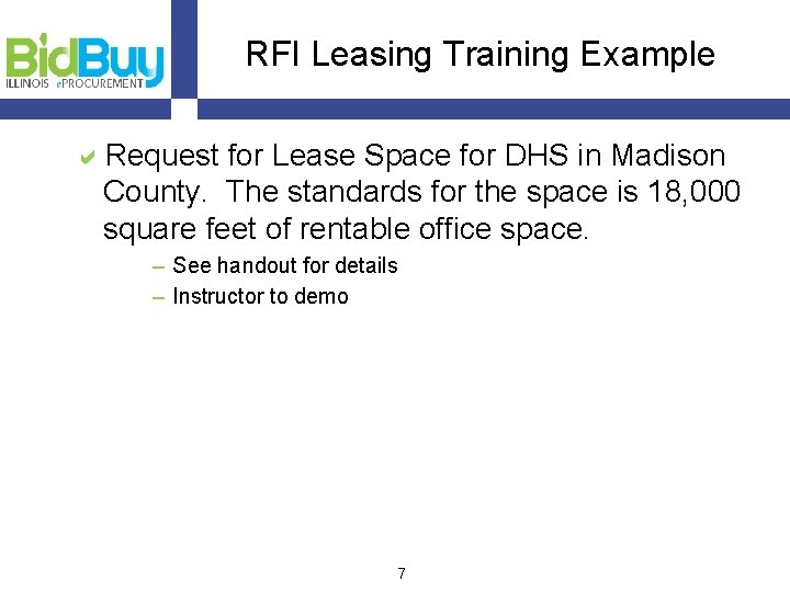 RFI Leasing Training Example a. Request for Lease Space for DHS in Madison County.