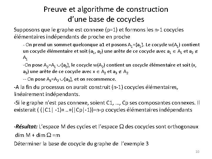 Preuve et algorithme de construction d’une base de cocycles Supposons que le graphe est