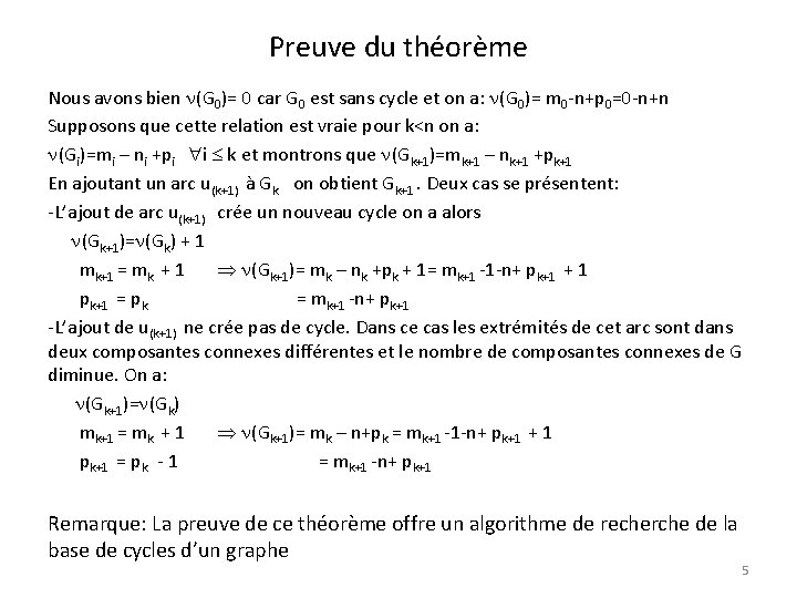 Preuve du théorème Nous avons bien (G 0)= 0 car G 0 est sans