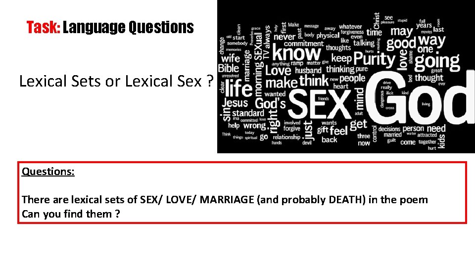 Task: Language Questions Lexical Sets or Lexical Sex ? Questions: There are lexical sets