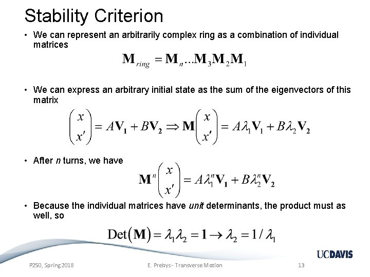 Stability Criterion • We can represent an arbitrarily complex ring as a combination of