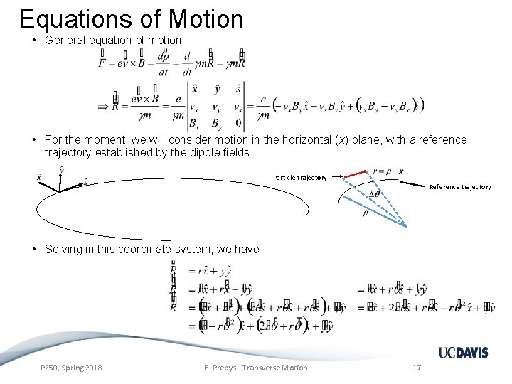 Equations of Motion • General equation of motion • For the moment, we will