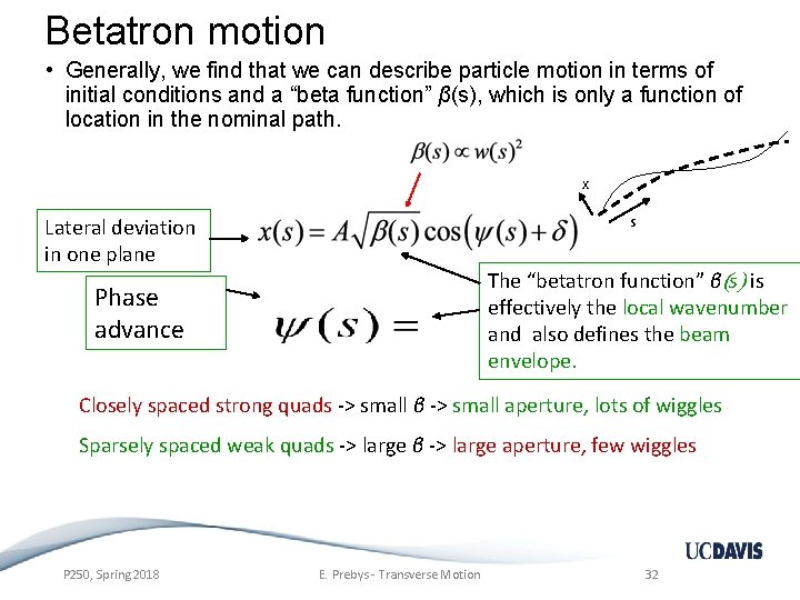 Betatron motion • Generally, we find that we can describe particle motion in terms