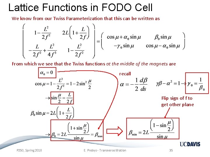 Lattice Functions in FODO Cell We know from our Twiss Parameterization that this can