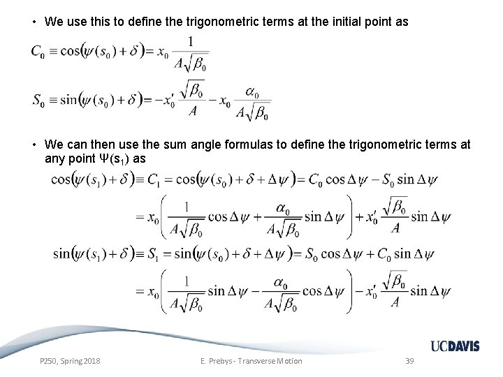  • We use this to define the trigonometric terms at the initial point