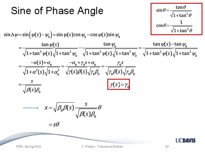 Sine of Phase Angle v v P 250, Spring 2018 E. Prebys - Transverse